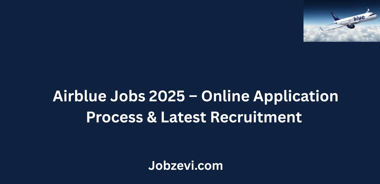 Airblue Jobs 2025 Online Application Process & Latest Recruitment